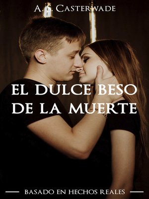 cover image of El Dulce Beso de la Muerte
